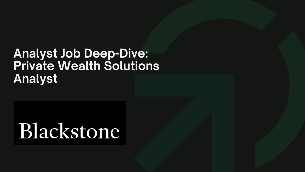 Job Deep-Dive: Blackstone Private Wealth Solutions Analyst — featured image